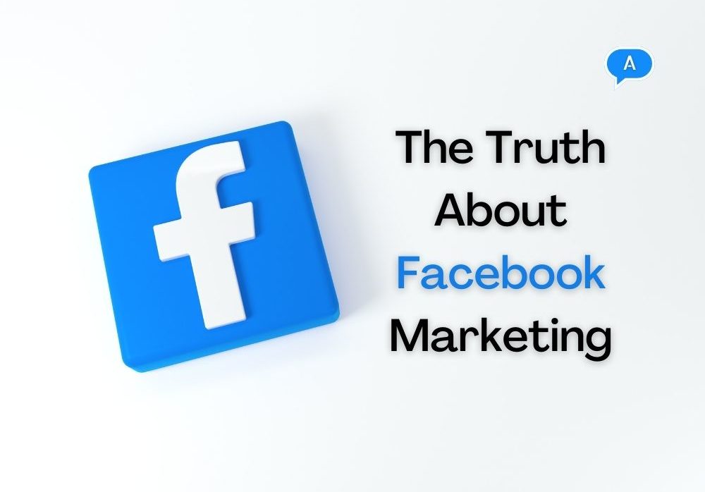 The Truth About Facebook Marketing: Does It Really Work?